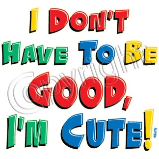 Toddler Shirt - I Don't Have To Be Good